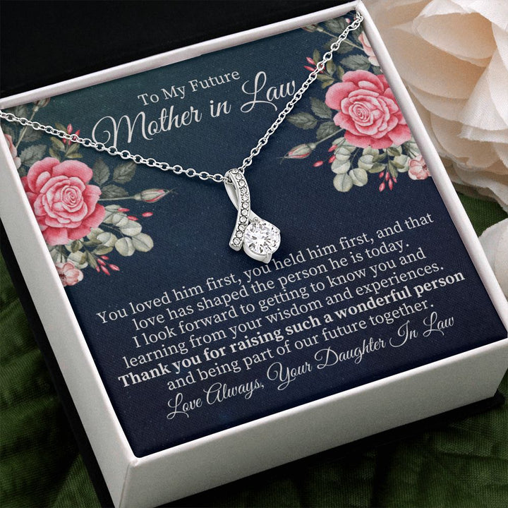 To My Future Mother-in-Law | Thank you for raising such a wonderful person - Alluring Beauty Necklace