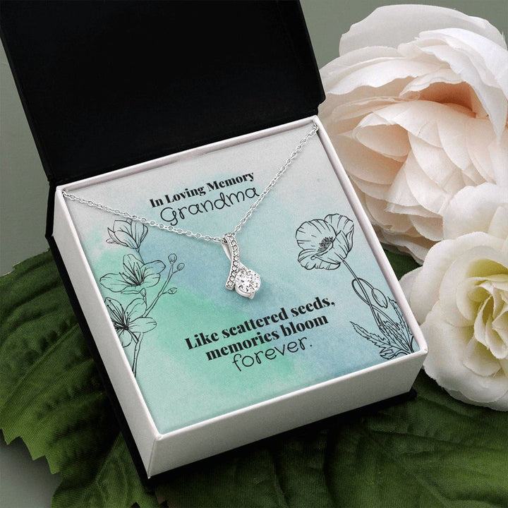 In Loving Memory Grandma | Like scattered seeds, memories bloom forever - Alluring Beauty Necklace