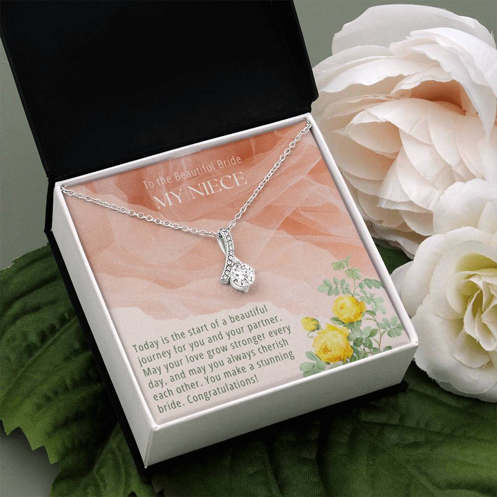 To the Beautiful Bride My Niece | Today is the start of a beautiful journey for you and your partner - Alluring Beauty Necklace