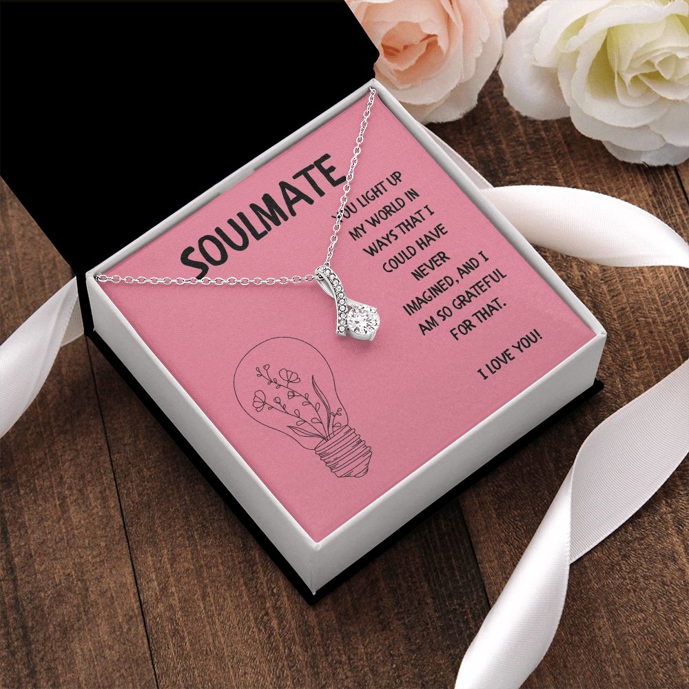 Soulmate | You light up my world in ways that I could have never imagined - Alluring Beauty Necklace