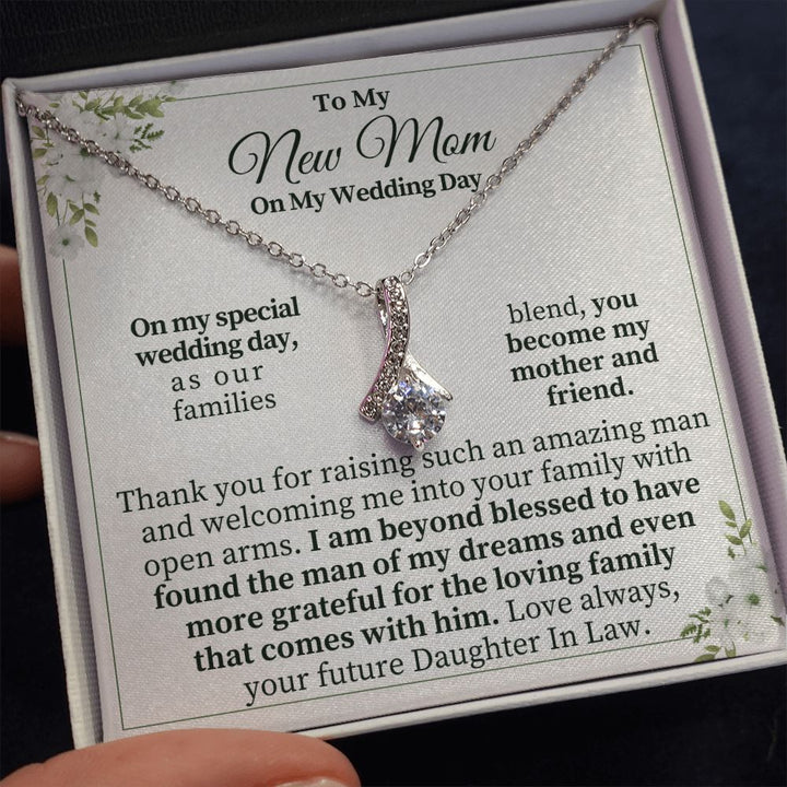 To My New Mom on My Wedding Day | I am beyond blessed - Alluring Beauty Necklace