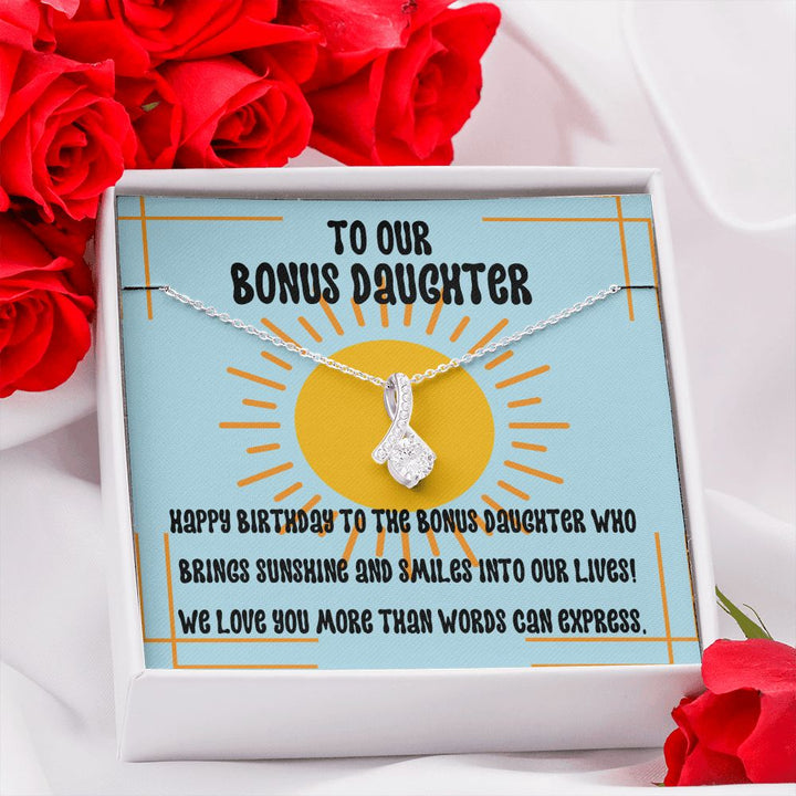 To our Bonus Daughter | Happy Birthday to the bonus daughter who brings sunshine and smiles to our lives! - Alluring Beauty Necklace