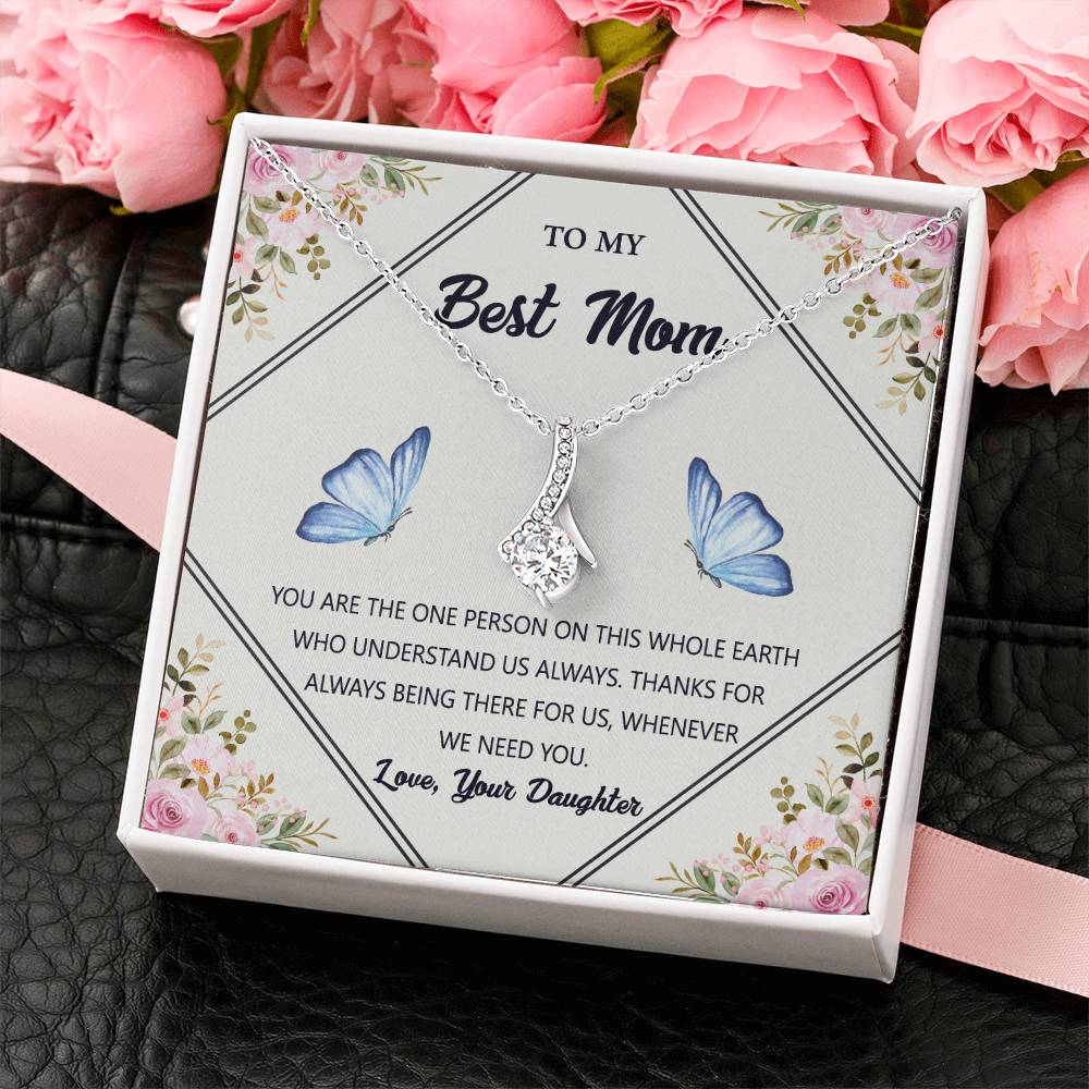 To My Best Mom | You are the one person on this whole earth who understand us always - Alluring Beauty Necklace