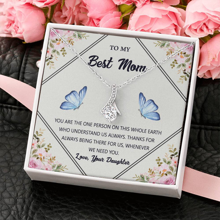 To My Best Mom | You are the one person on this whole earth who understand us always - Alluring Beauty Necklace