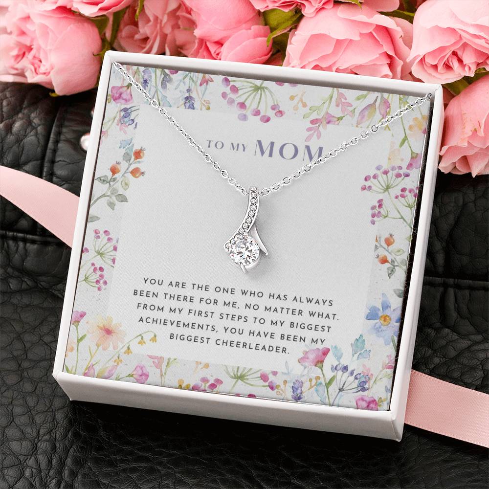 To My Mom | You are the one who has always been there for me - Alluring Beauty Necklace