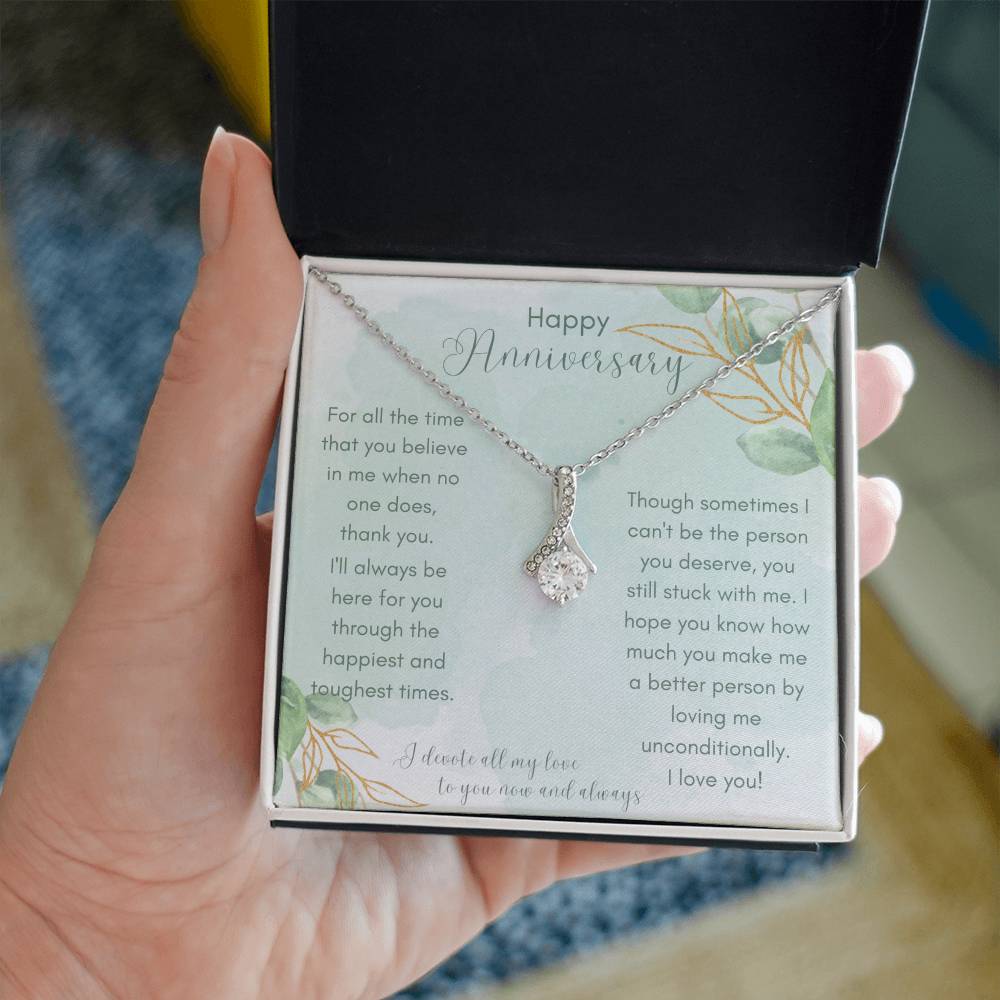 Happy Anniversary | For all the time that you believe in me when no one does, thank you. - Alluring Beauty Necklace