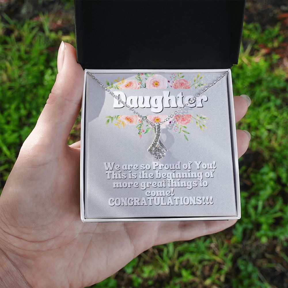 Daughter | This is the beginning of more great things to come! Congratulations! - Alluring Beauty Necklace