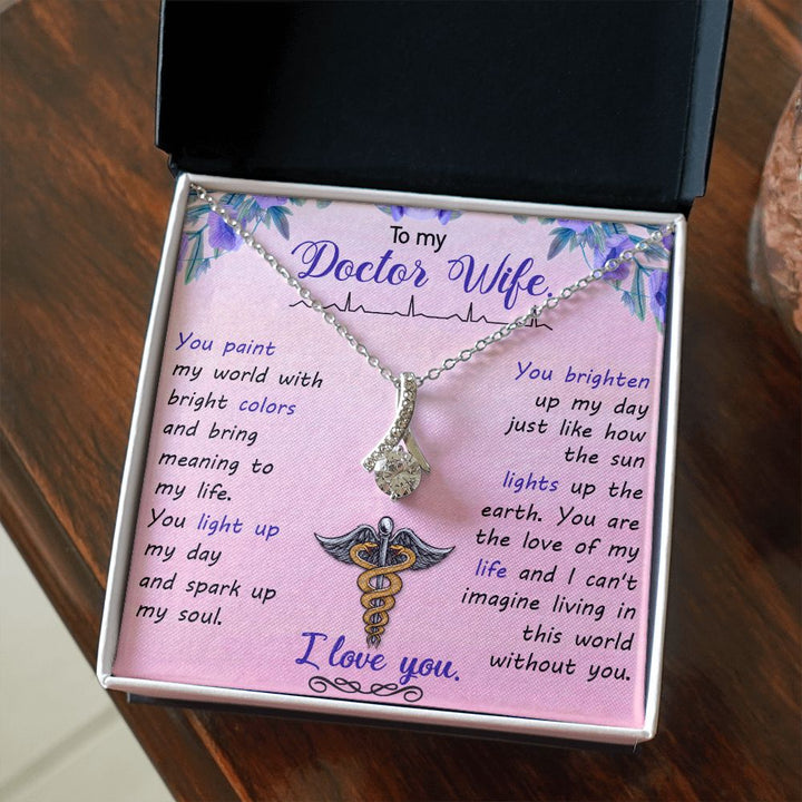 To My Doctor Wife | You brighten up my day just like how the sun lights up the earth. - Alluring Beauty Necklace