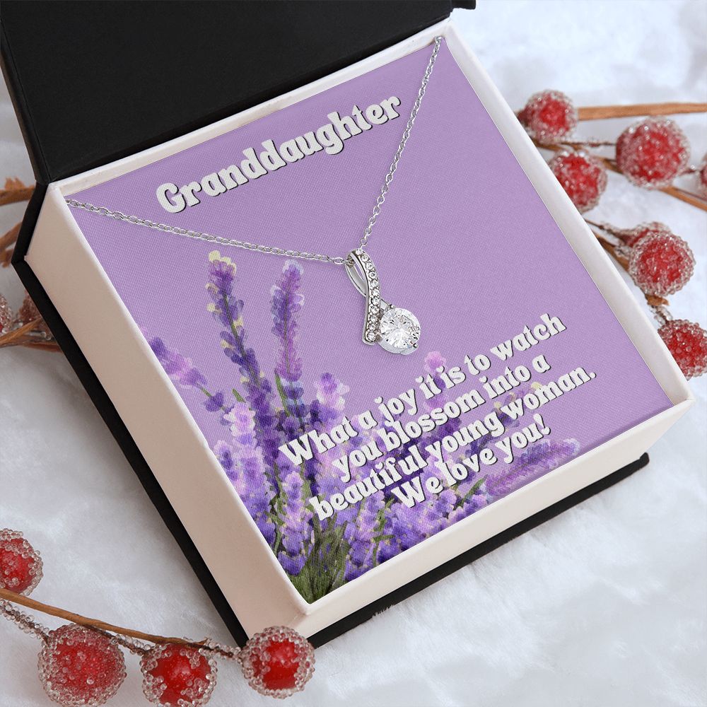 Granddaughter | What a joy it is to watch you blossom into a beautiful young woman. We Love You - Alluring Beauty Necklace