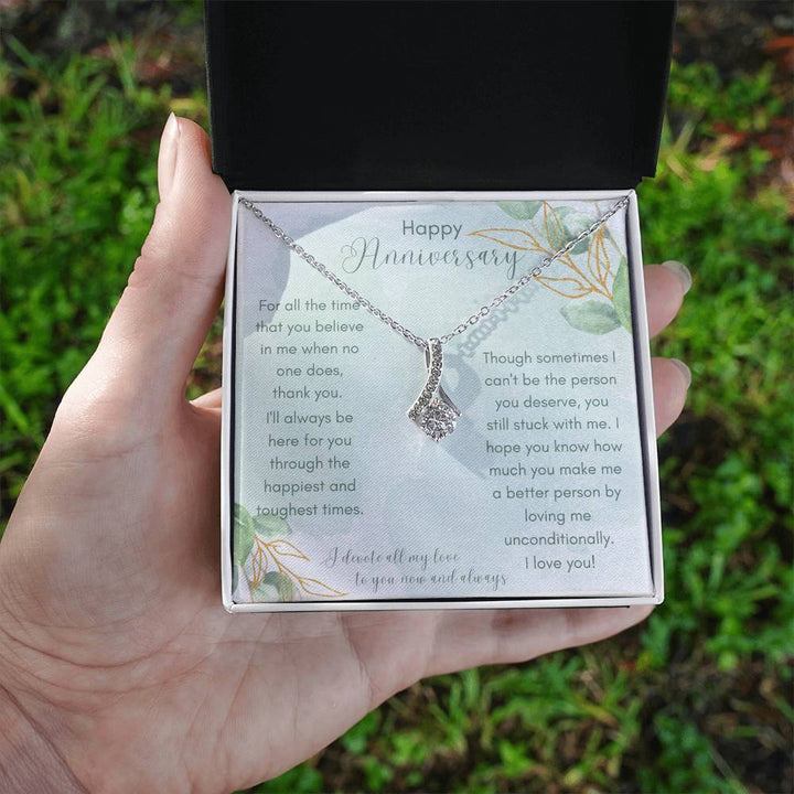 Happy Anniversary | For all the time that you believe in me when no one does, thank you. - Alluring Beauty Necklace