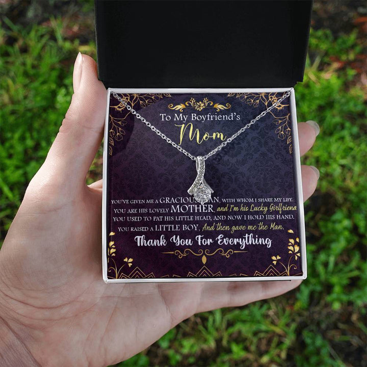 To My Boyfriend's Mom | You raised a little boy, and then gave me the Man - Alluring Beauty Necklace