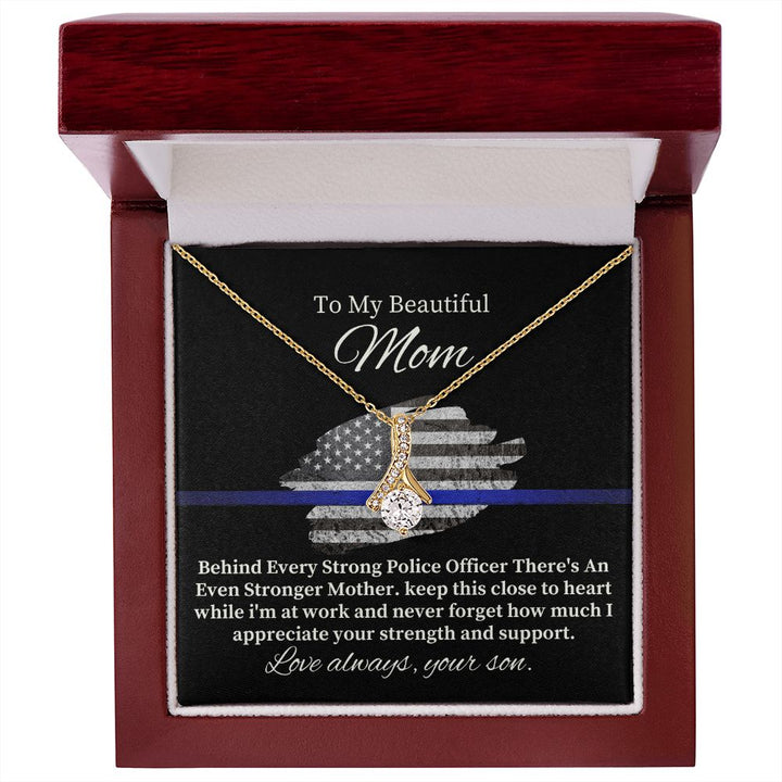 To My Beautiful Police Mom | Never Forget how much I appreciate - Alluring Beauty Necklace