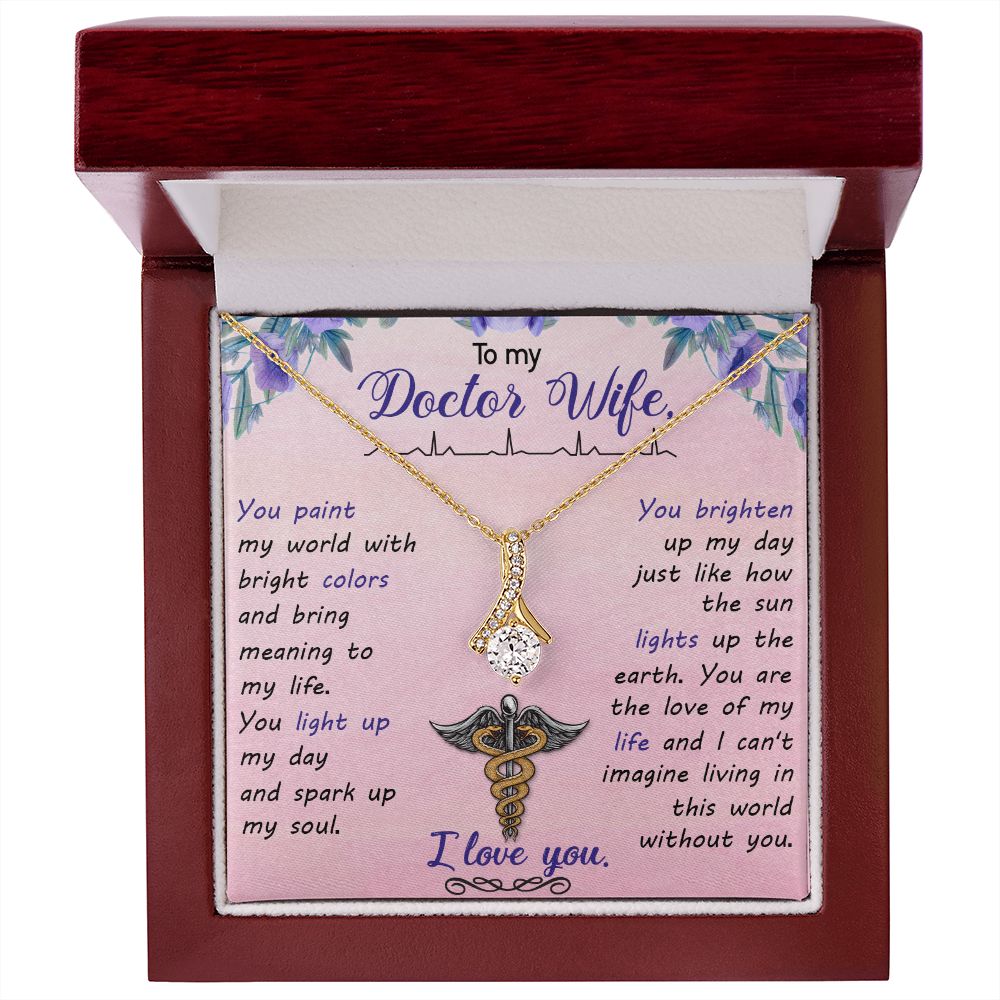 To My Doctor Wife | You brighten up my day just like how the sun lights up the earth. - Alluring Beauty Necklace