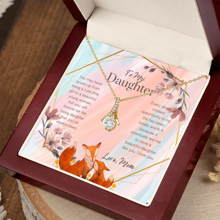 To My Daughter | You will forever be the loving daughter that you've always been - Alluring Beauty Necklace