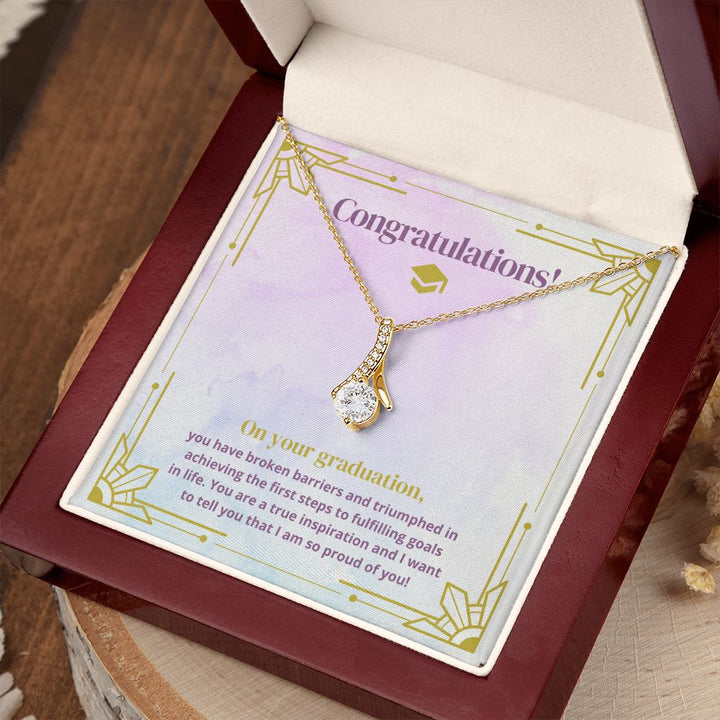 Congratulations on your Graduation | You are a true inspiration and I want to tell you that I am so proud of you! - Alluring Beauty Necklace