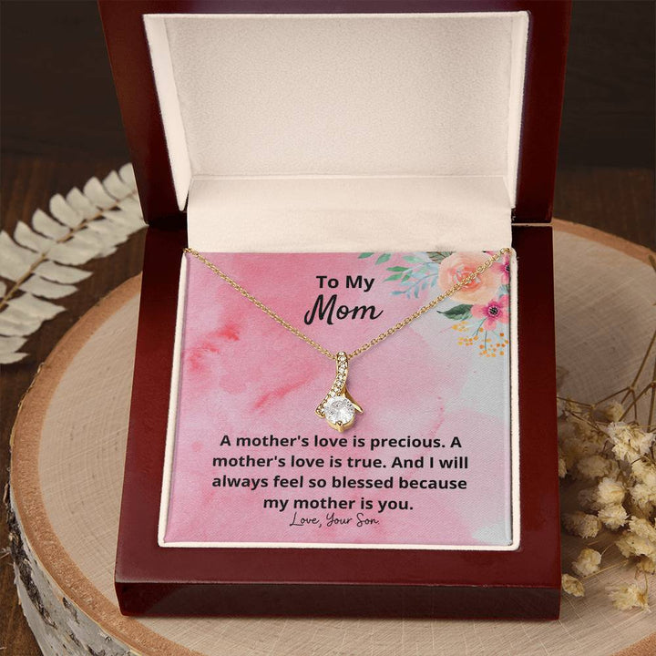 To My Mom | A mother's love is  precious, A mother's love is true - Alluring Beauty Necklace