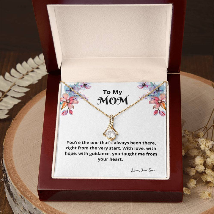 To My Mom | You're the one that's always been there, right from the very start - Alluring Beauty Necklace