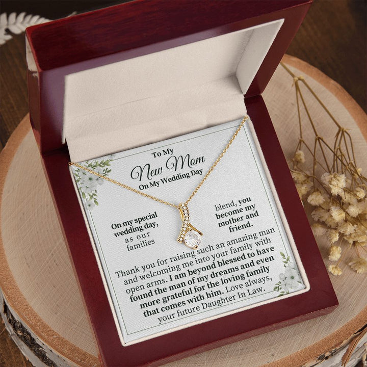 To My New Mom on My Wedding Day | I am beyond blessed - Alluring Beauty Necklace