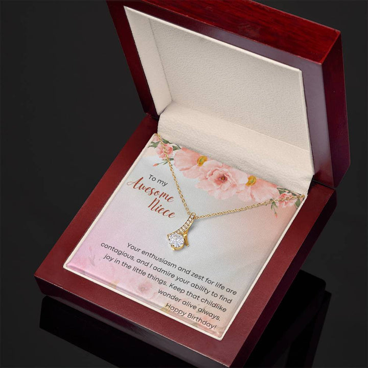 To my Awesome Niece | Your enthusiasm and zest for life are contagious, and I admire your ability to find joy in the little things - Alluring Beauty Necklace