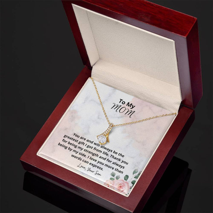 To My Mom | You are and will always be the greatest gift I got from life - Alluring Beauty Necklace