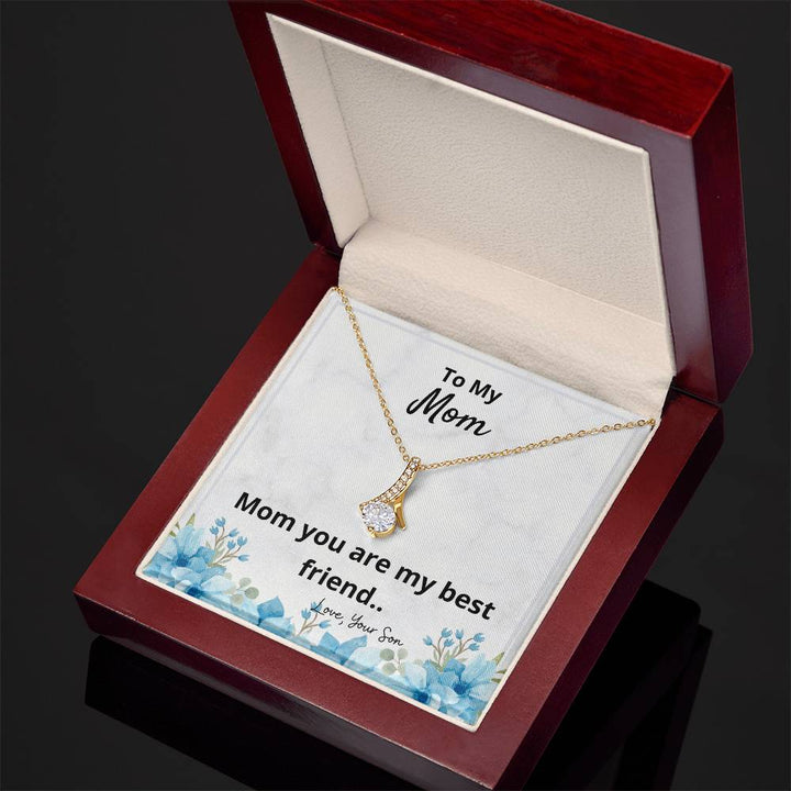 To My Mom | Mom you are my best friend - Alluring Beauty Necklace