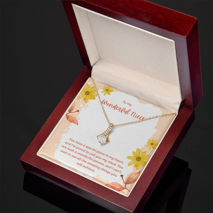 To My Wonderful Niece | You have a special place in my heart, and I'm proud to call you my niece - Alluring Beauty Necklace