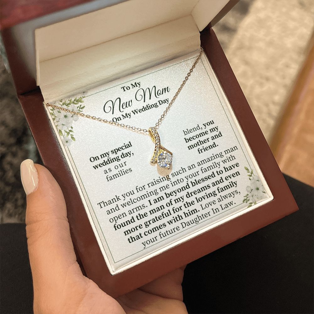 To My New Mom on My Wedding Day | I am beyond blessed - Alluring Beauty Necklace