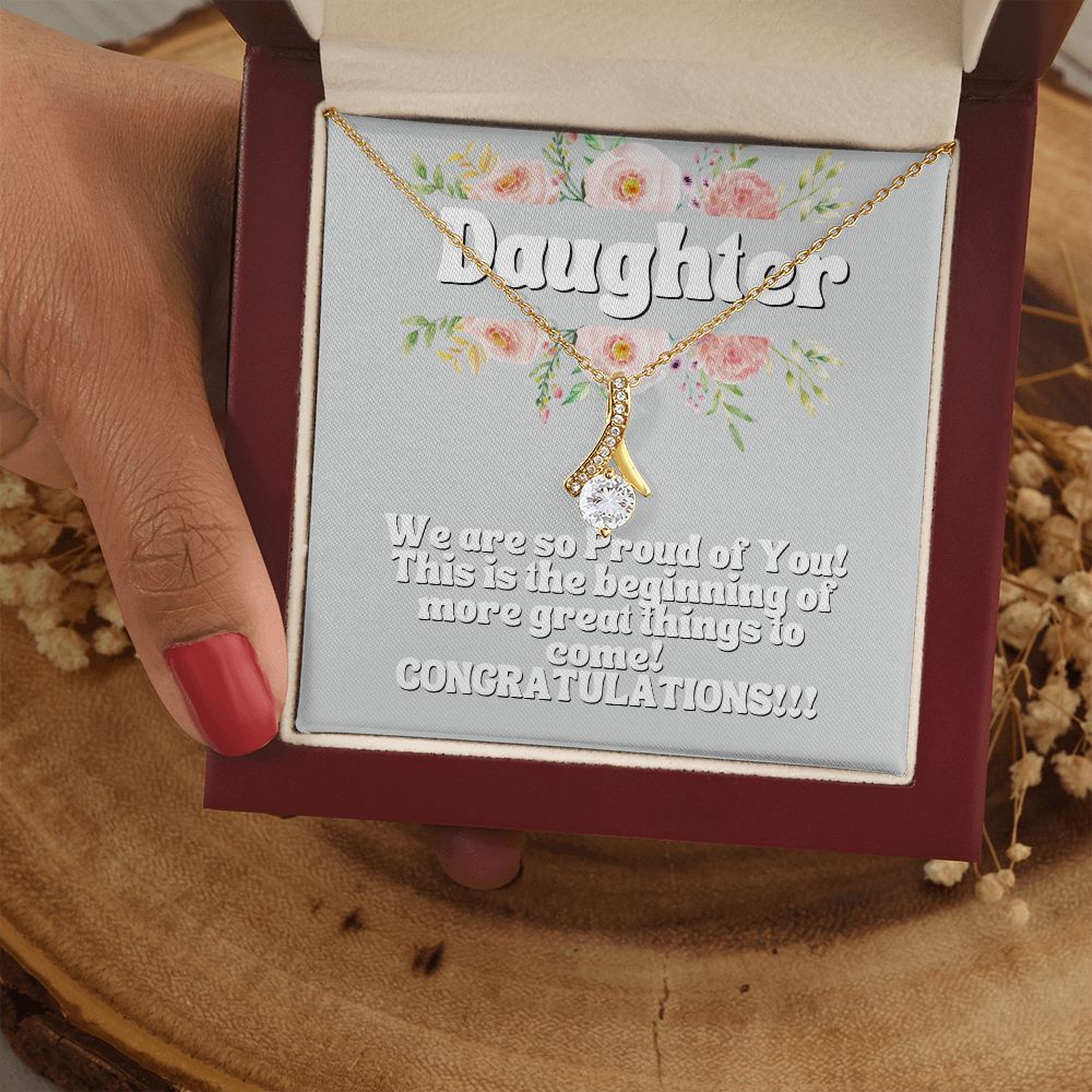 Daughter | This is the beginning of more great things to come! Congratulations! - Alluring Beauty Necklace