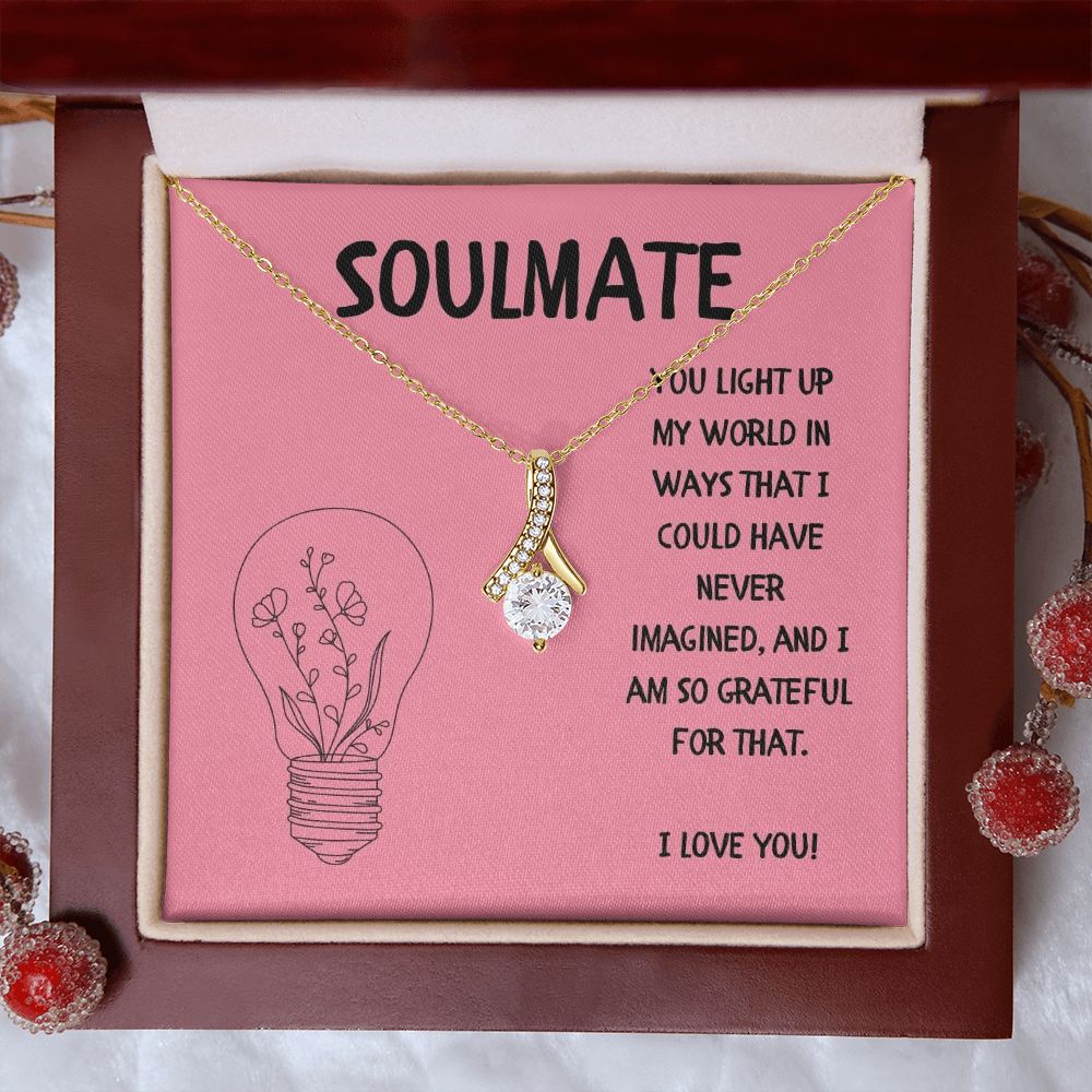 Soulmate | You light up my world in ways that I could have never imagined - Alluring Beauty Necklace