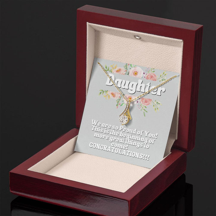 Daughter | This is the beginning of more great things to come! Congratulations! - Alluring Beauty Necklace