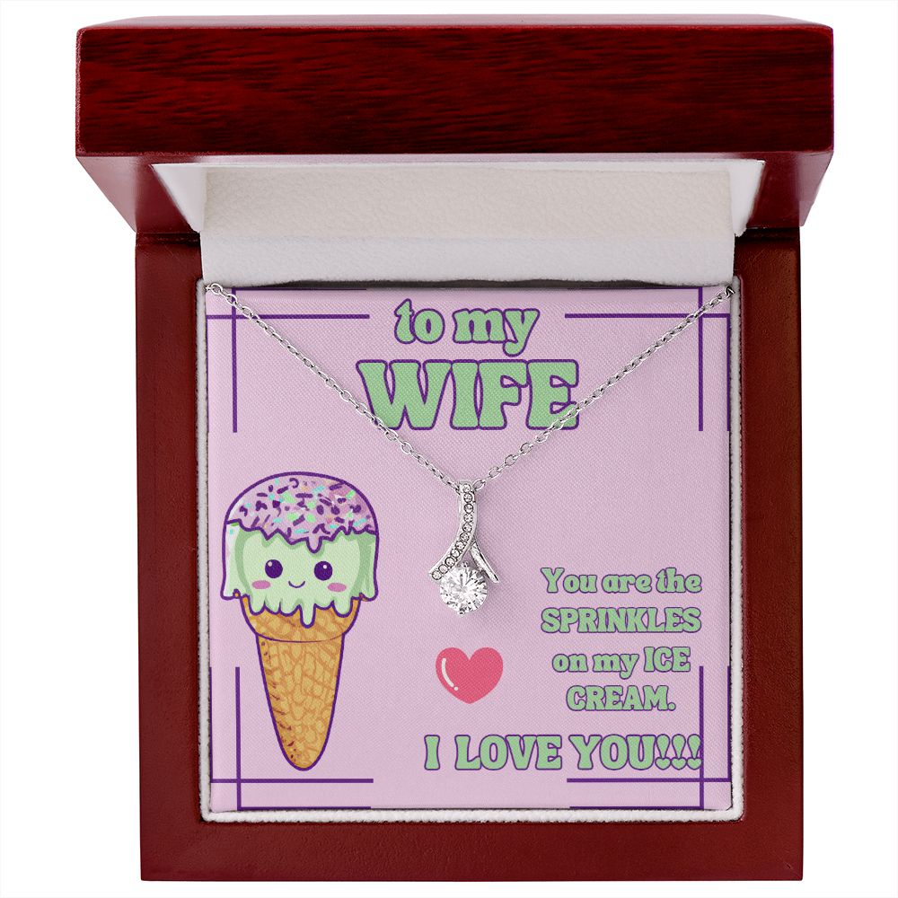 To My Wife | You are the Sprinkles on my Ice Cream. I Love You! - Alluring Beauty Necklace