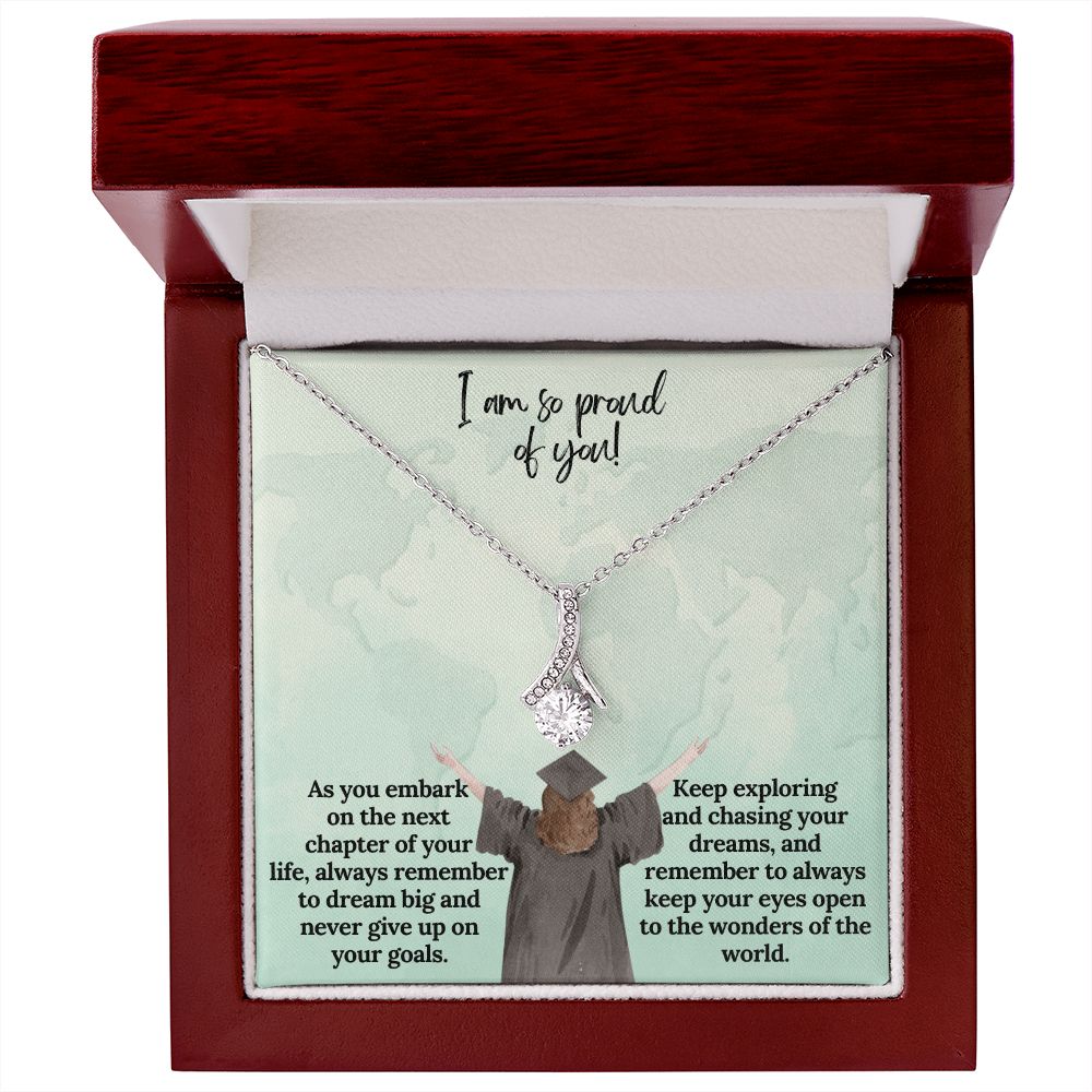 I am so proud of You! | Keep exploring and chasing your dreams, and remember to always keep your eyes open to the wonders of the world - Alluring Beauty Necklace