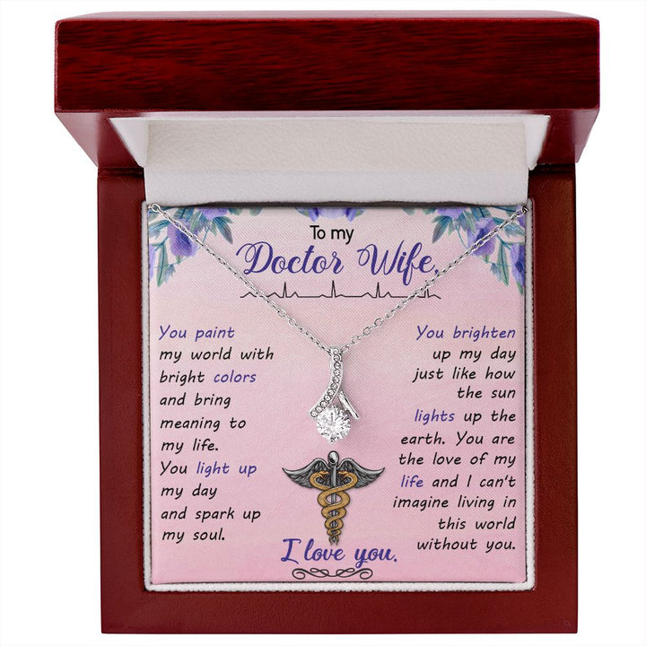 To My Doctor Wife | You brighten up my day just like how the sun lights up the earth. - Alluring Beauty Necklace