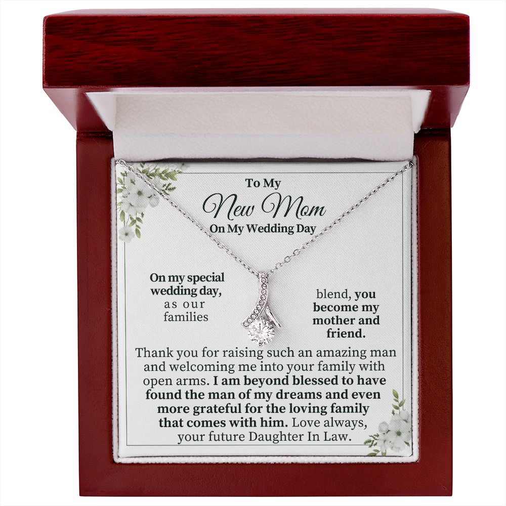 To My New Mom on My Wedding Day | I am beyond blessed - Alluring Beauty Necklace