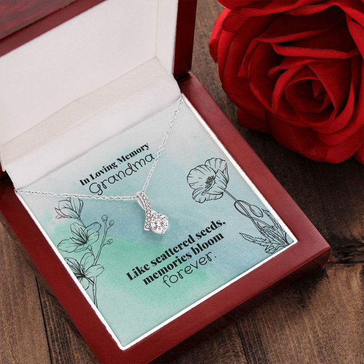 In Loving Memory Grandma | Like scattered seeds, memories bloom forever - Alluring Beauty Necklace