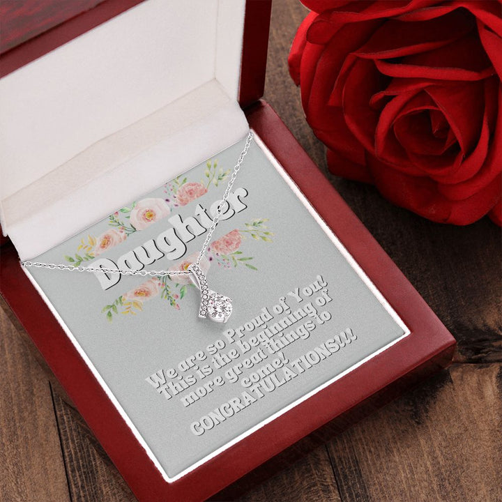 Daughter | This is the beginning of more great things to come! Congratulations! - Alluring Beauty Necklace