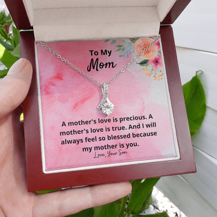 To My Mom | A mother's love is  precious, A mother's love is true - Alluring Beauty Necklace