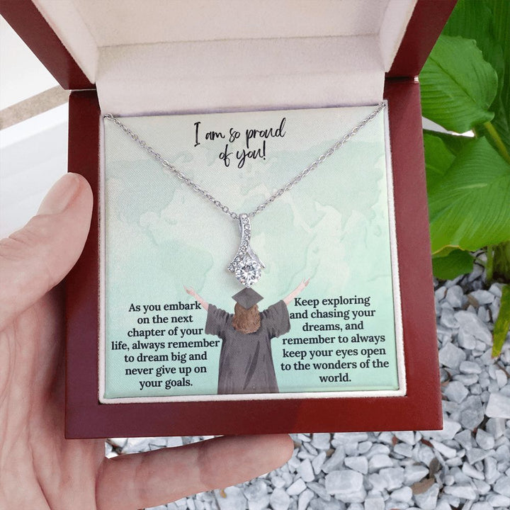 I am so proud of You! | Keep exploring and chasing your dreams, and remember to always keep your eyes open to the wonders of the world - Alluring Beauty Necklace