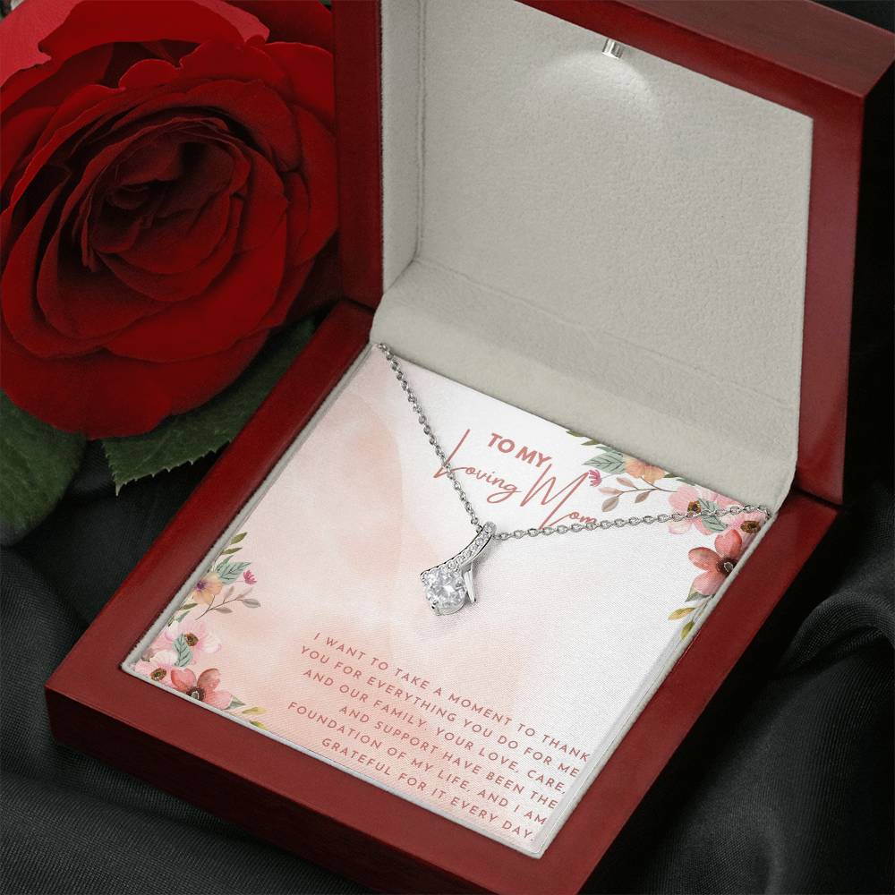 To My Loving Mom | Your Love, Care and support have been the foundation of My Life - Alluring Beauty Necklace