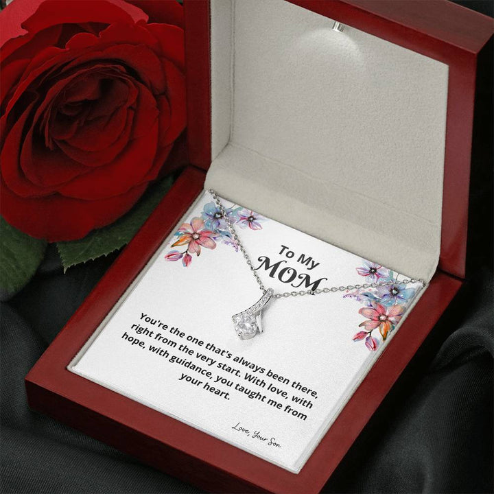 To My Mom | You're the one that's always been there, right from the very start - Alluring Beauty Necklace