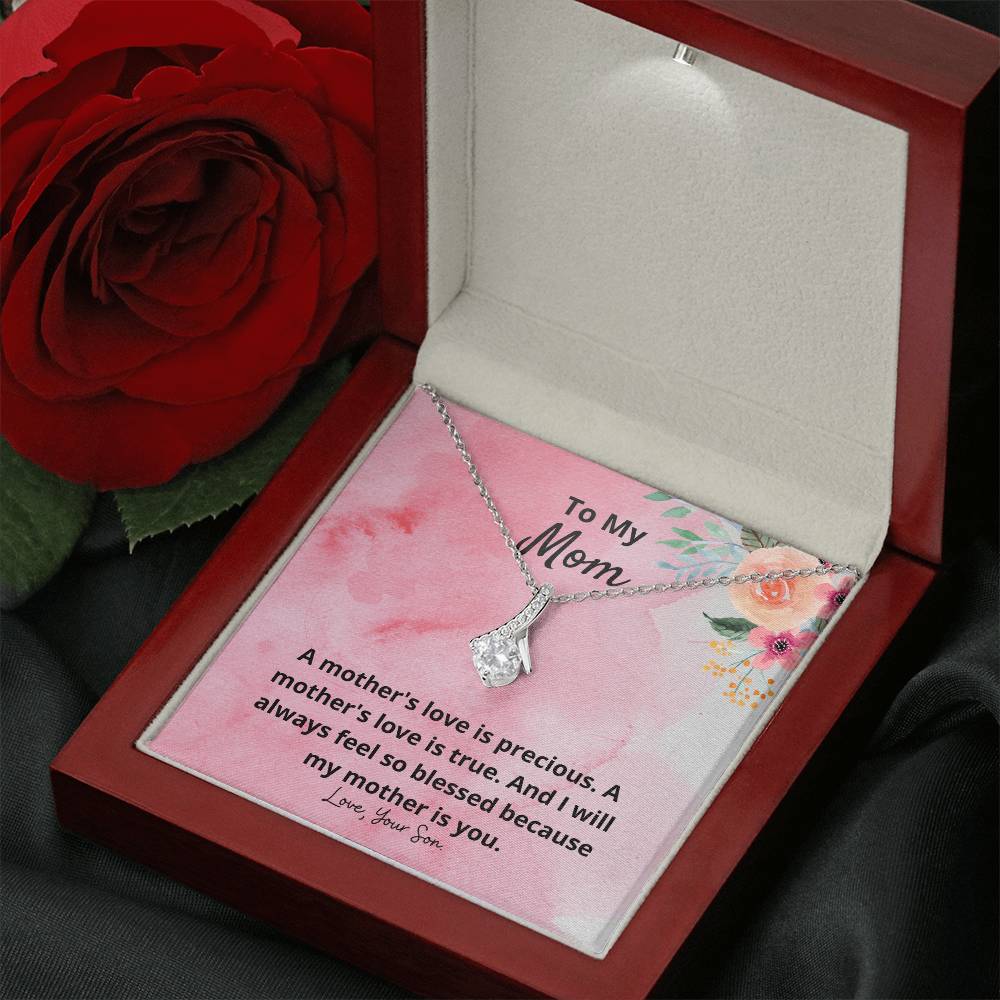 To My Mom | A mother's love is  precious, A mother's love is true - Alluring Beauty Necklace