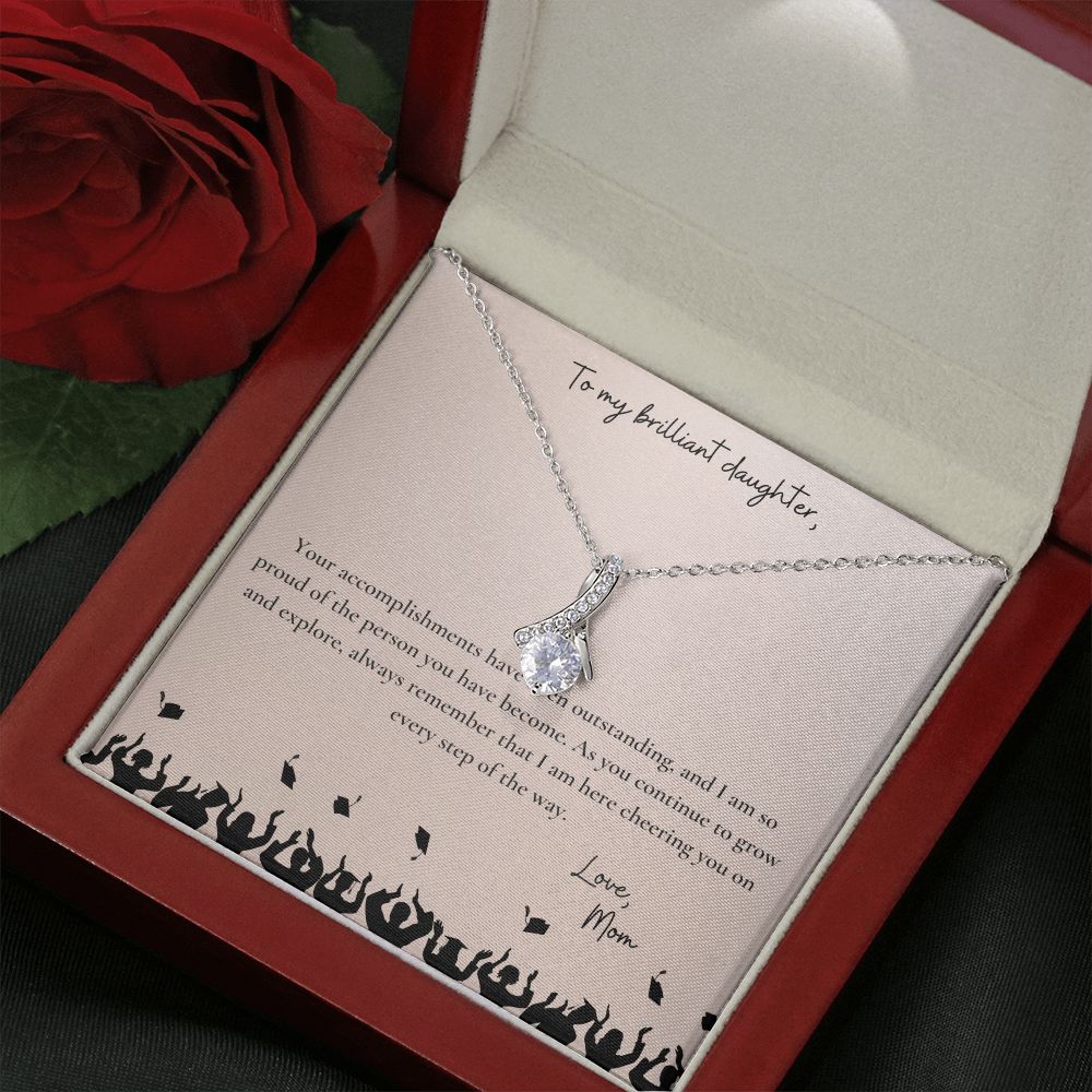 To My Brilliant Daughter | I am so proud of the person you have become - Alluring Beauty Necklace