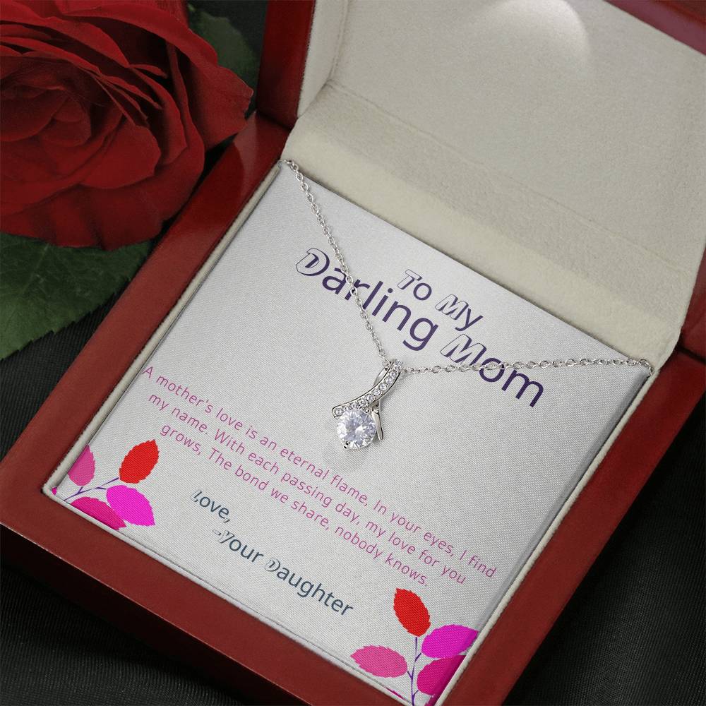 To My Darling Mom | A Mother's love is an eternal flame - Alluring Beauty Necklace