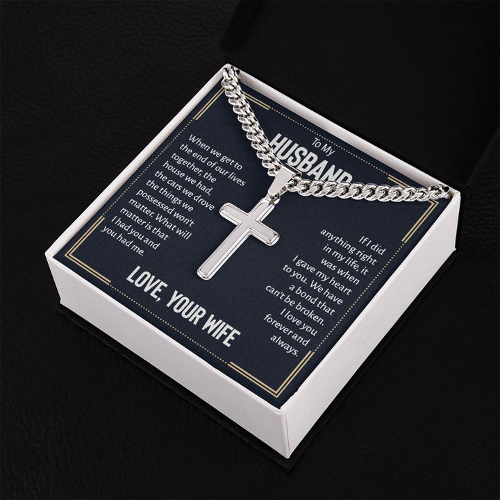 To My Husband | I love you forever and always. Love, Your Wife - Cuban Chain with Artisan Cross Necklace