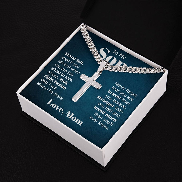 To My Son | Look right beside you I will always be there. Love, Mom - Cuban Chain with Artisan Cross Necklace