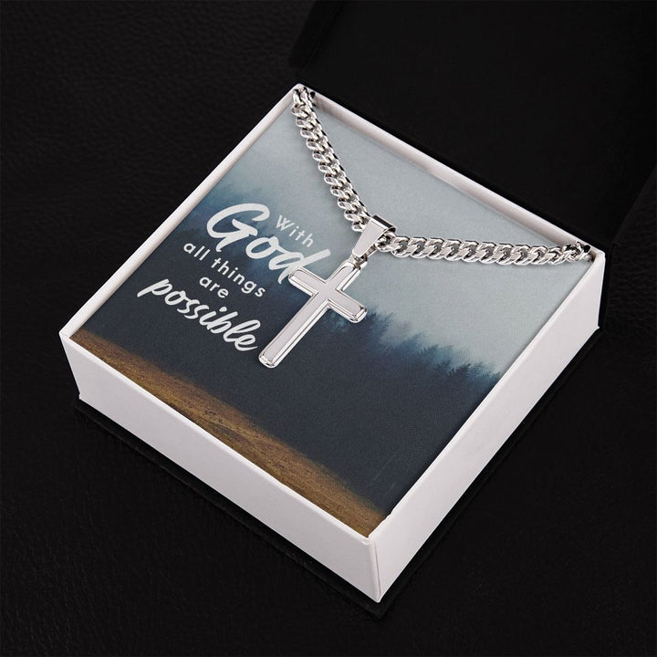 With God all things are possible - Cuban Chain with Artisan Cross Necklace