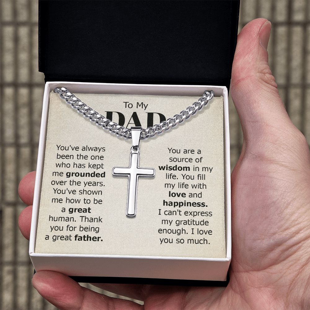 To My Dad | I can't express my gratitude enough. I love you so much - Cuban Chain with Artisan Cross Necklace