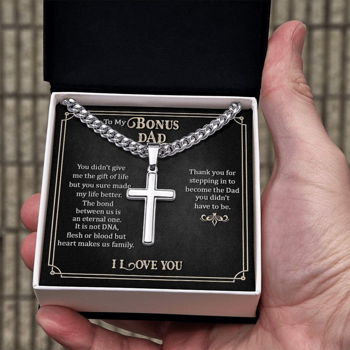 To My Bonus Dad | Thank you for stepping in to become the Dad you didn't have to be. - Cuban Chain with Artisan Cross Necklace