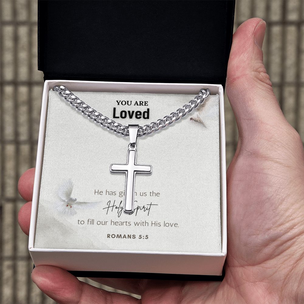 You are Loved | He has given us the Holy Spirit to fill our hearts with His love. - Cuban Chain with Artisan Cross Necklace