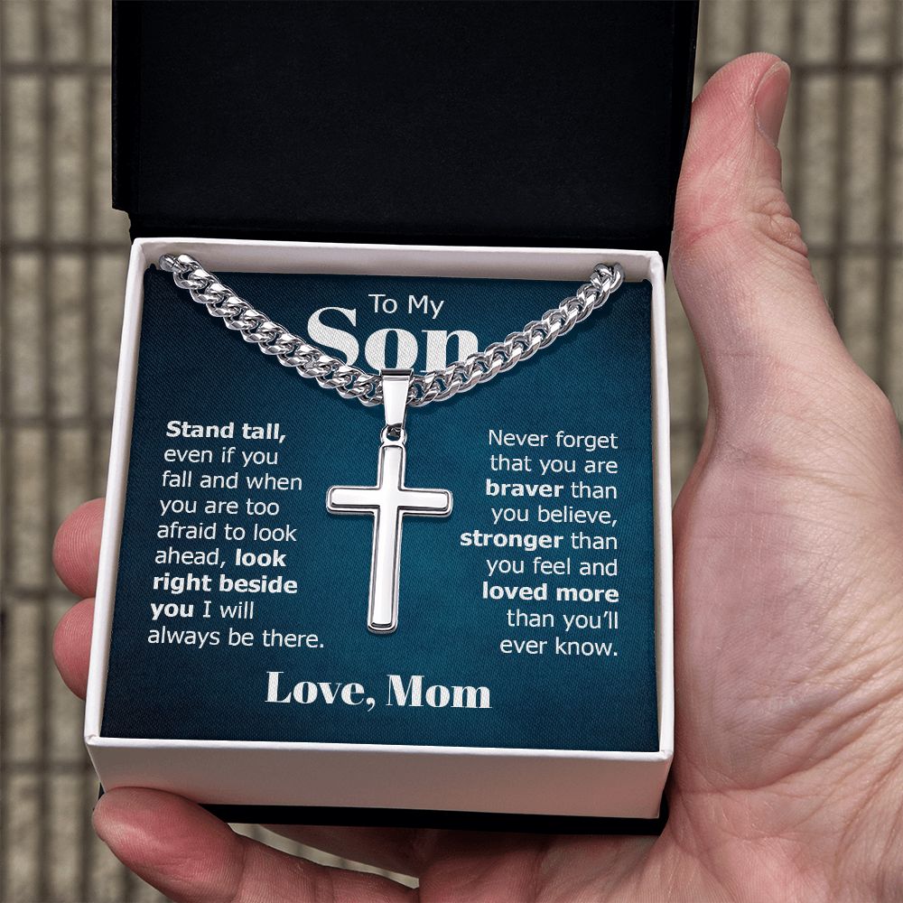 To My Son | Look right beside you I will always be there. Love, Mom - Cuban Chain with Artisan Cross Necklace